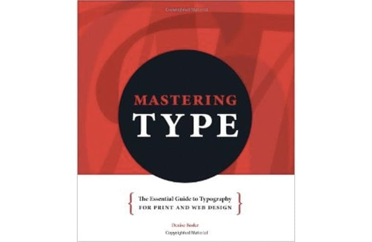 Mastering Type by Denise Bosler