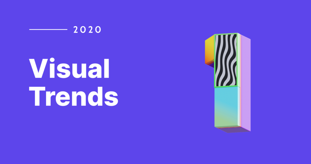 Visual trends 2020