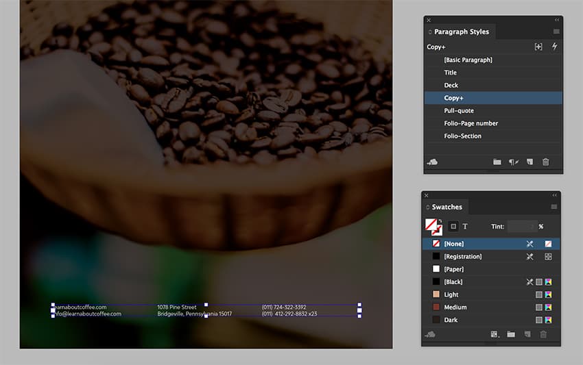 Using the Rectangle Tool (M), cover the back page. While selecting the rectangle, press Command-D to Place the Coffee beans image.