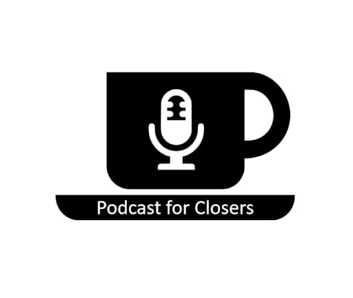 Podcast for Closers