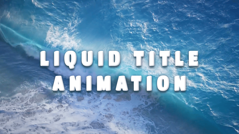 How to Make Liquid Animation Titles in Adobe After Effects