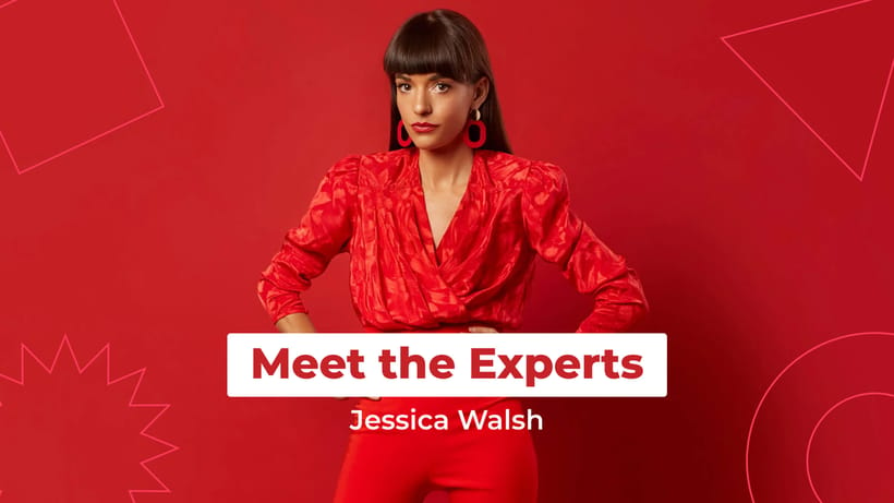 Meet the Experts: How to Build a Successful Design Agency with World-Renowned Designer Jessica Walsh